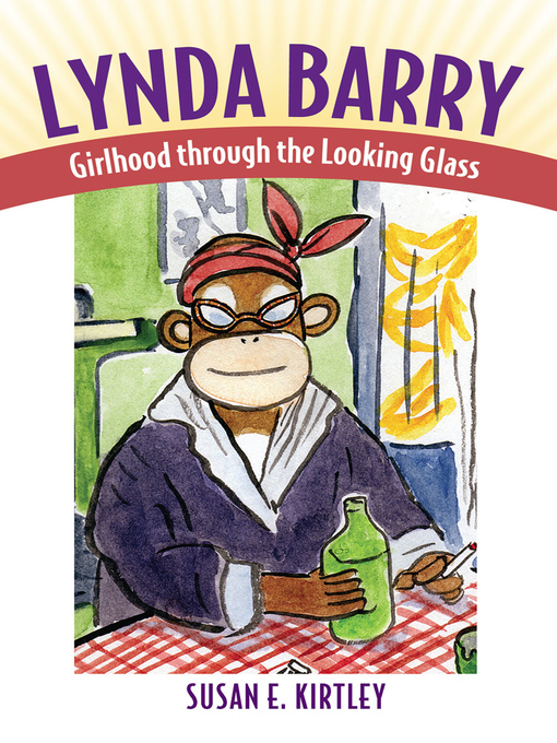 Title details for Lynda Barry by Susan E. Kirtley - Wait list